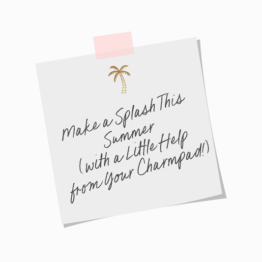 Make a Splash This Summer (with a Little Help from Your Charmpad!)